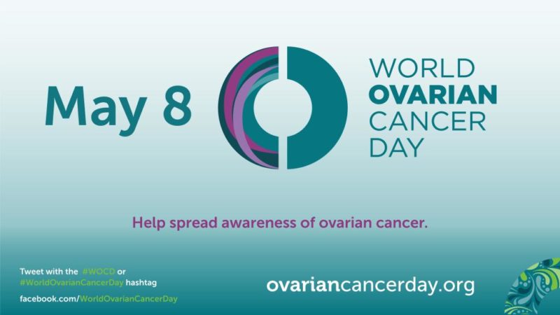 World Ovarian Cancer Day is on May 8th